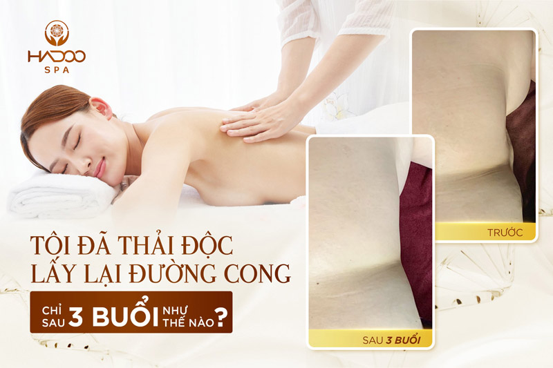 Tôi đã thải độc lấy lại đường cong chỉ sau 3 buổi như thế nào???